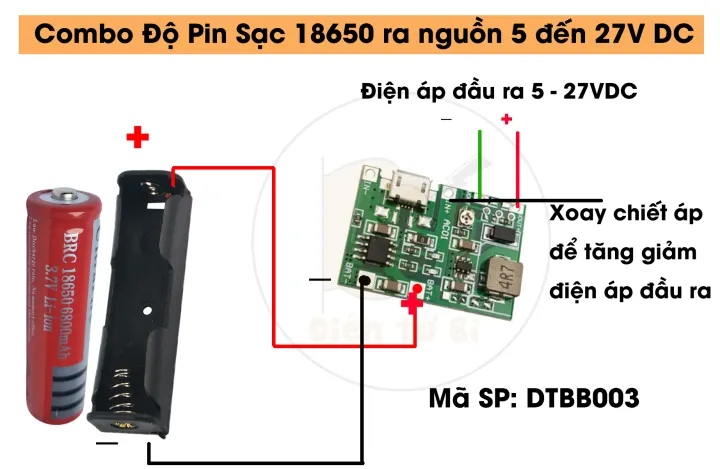 Combo Độ Pin Sạc 18650 ra nguồn 5 đến 27V DC DTBB003