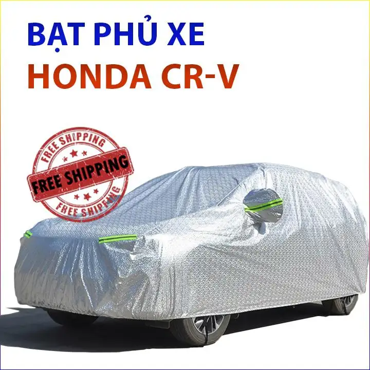 Bạt Che Phủ Xe O To 5 Chỗ Honda Cr V Chống Nắng Mưa Bụi Bẩn Bạt Trum Xe O To 3 Lớp Chống Nong Khong Thấm Nước Lazada Vn