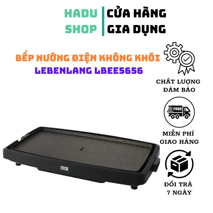 Bếp nướng điện không khói LEBENLANG LBEE5656 hàng Đức bề mặt bếp rộng có thể tháo rời khay vệ sinh dễ dàng bảo hành 24 tháng