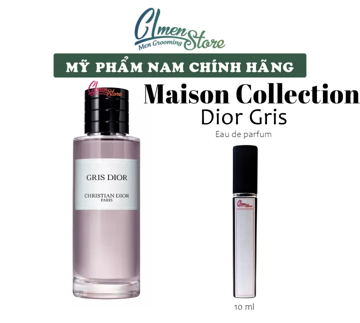 MẪU THỬ NƯỚC HOA | Nước hoa Dior Gris Dior by Maison Collection 10ML