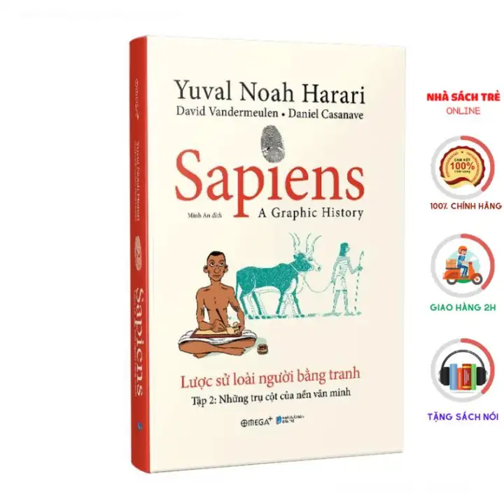 Sách – Sapiens: Lược sử loài người bằng tranh ( Tập 2: Các trụ cột của nền văn minh ) – AlphaBooks