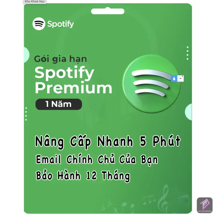 Gói Nâng Cấp Và Gia Hạn Spotify Premium Chính chủ 1 Năm – Bảo Hành 12 Tháng